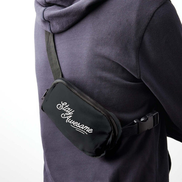 Anywhere Everywhere Belt Bag - Stay Awesome