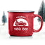 Classic Campfire Mug- Thanks For All You Do- Red